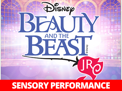 Sensory Performance: Beauty and the Beast, Jr.